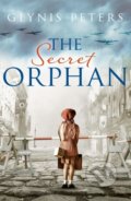 Kniha: The Secret Orphan (Glynis Peters). HarperCollins, 2019 Kniha: The Secret Orphan (Glynis Peters). HarperCollins, 2019