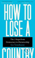 Kniha: How To Lose A Country (Ece Temelkuran). Fourth Estate, 2019 Kniha: How To Lose A Country (Ece Temelkuran). Fourth Estate, 2019