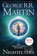 Kniha: Nightflyers (George R.R. Martin). HarperCollins, 2019 Kniha: Nightflyers (George R.R. Martin). HarperCollins, 2019