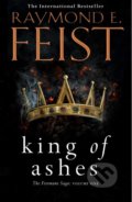 Kniha: King of Ashes (Raymond E. Feist). HarperCollins, 2019 Kniha: King of Ashes (Raymond E. Feist). HarperCollins, 2019