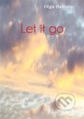 Kniha: Let it go (Olga Barreto). Powerprint, 2019 Kniha: Let it go (Olga Barreto). Powerprint, 2019