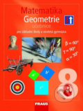 Kniha: Matematika 8 Geometrie Učebnice (Eduard Fuchs, Helena Binterová a Pavel Tlustý). Fraus, 2009 Kniha: Matematika 8 Geometrie Učebnice (Eduard Fuchs, Helena Binterová a Pavel Tlustý). Fraus, 2009