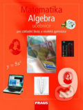 Kniha: Matematika 9 Algebra Učebnice (Eduard Fuchs, Helena Binterová a Pavel Tlustý). Fraus, 2010 Kniha: Matematika 9 Algebra Učebnice (Eduard Fuchs, Helena Binterová a Pavel Tlustý). Fraus, 2010
