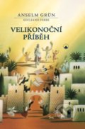 Kniha: Velikonoční příběh (Anselm Grün). Karmelitánské nakladatelství, 2019 Kniha: Velikonoční příběh (Anselm Grün). Karmelitánské nakladatelství, 2019