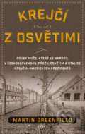 Kniha: Krejčí z Osvětimi (Martin Greenfield). Brána, 2019 Kniha: Krejčí z Osvětimi (Martin Greenfield). Brána, 2019