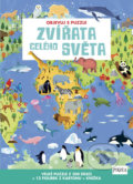 Kniha: Objevuj s puzzle: Zvířata celého světa (Pikola). Pikola, 2019 Kniha: Objevuj s puzzle: Zvířata celého světa (Pikola). Pikola, 2019