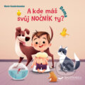 Kniha: A kde máš svůj nočník ty? Doma (Marie Vanderbemden). Svojtka&Co., 2019 Kniha: A kde máš svůj nočník ty? Doma (Marie Vanderbemden). Svojtka&Co., 2019