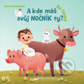 Kniha: A kde máš svůj nočník ty? Na farmě (Marie Vanderbemden). Svojtka&Co., 2019 Kniha: A kde máš svůj nočník ty? Na farmě (Marie Vanderbemden). Svojtka&Co., 2019