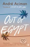 Kniha: Out of Egypt (André Aciman). Faber and Faber, 2019 Kniha: Out of Egypt (André Aciman). Faber and Faber, 2019