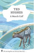 A March Calf - Ted Hughes, 2019
