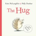 Kniha: The Hug (Eoin McLaughlin). Faber and Faber, 2019 Kniha: The Hug (Eoin McLaughlin). Faber and Faber, 2019