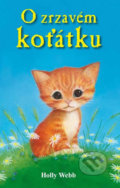 Kniha: O zrzavém koťátku (Holly Webb). Nava, 2019 Kniha: O zrzavém koťátku (Holly Webb). Nava, 2019