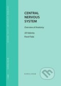 Kniha: Central Nervous System (Jiří Valenta a Pavel Fiala). Karolinum, 2019 Kniha: Central Nervous System (Jiří Valenta a Pavel Fiala). Karolinum, 2019