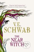 Kniha: The Near Witch (V.E. Schwab). Titan Books, 2019 Kniha: The Near Witch (V.E. Schwab). Titan Books, 2019