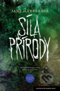 Kniha: Síla přírody (Jane Harper), 2019 Kniha: Síla přírody (Jane Harper), 2019
