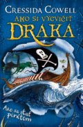 Kniha: Ako sa stať pirátom (Cressida Cowell). Slovart, 2019 Kniha: Ako sa stať pirátom (Cressida Cowell). Slovart, 2019