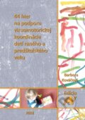 Kniha: 44 hier na podporu vizuomotorickej koordinácie detí raného a predškolského veku (Barbora Kováčová), 2018 Kniha: 44 hier na podporu vizuomotorickej koordinácie detí raného a predškolského veku (Barbora Kováčová), 2018