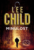 Kniha: Minulost (Lee Child). BB/art, 2019 Kniha: Minulost (Lee Child). BB/art, 2019