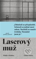 Kniha: Laserový muž (Gellert Tamas), 2019 Kniha: Laserový muž (Gellert Tamas), 2019