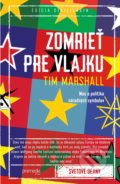 Kniha: Zomrieť pre vlajku (Tim Marshall). Premedia, 2019 Kniha: Zomrieť pre vlajku (Tim Marshall). Premedia, 2019