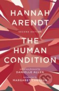 Kniha: Human Condition (Danielle Allen, Hannah Arendt a Margaret Canovan). University of Chicago, 2018 Kniha: Human Condition (Danielle Allen, Hannah Arendt a Margaret Canovan). University of Chicago, 2018