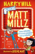 Kniha: Matt Millz (Harry Hill). Faber and Faber, 2018 Kniha: Matt Millz (Harry Hill). Faber and Faber, 2018