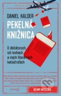 Kniha: Pekelná knižnica (Daniel Kalder). Premedia, 2019 Kniha: Pekelná knižnica (Daniel Kalder). Premedia, 2019