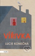 Kniha: Vířivka (Lucie Konečná). Motto, 2019 Kniha: Vířivka (Lucie Konečná). Motto, 2019