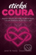 Kniha: Etická coura (Dossie Easton a Janet W. Hardy). Synergie, 2019 Kniha: Etická coura (Dossie Easton a Janet W. Hardy). Synergie, 2019