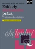 Základy obchodního práva - Ivana Štenglová, Jan Dědič, Milan Tomsa, Leges, 2019