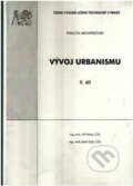 Kniha: Vývoj urbanismu (Jiří Hrůza). CVUT Praha, 2010 Kniha: Vývoj urbanismu (Jiří Hrůza). CVUT Praha, 2010