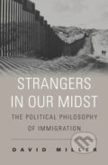 Strangers in Our Midst - David Miller, Harvard Business Press, 2018