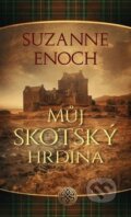Kniha: Můj skotský hrdina (Suzanne Enoch). Baronet, 2019 Kniha: Můj skotský hrdina (Suzanne Enoch). Baronet, 2019
