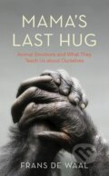 Kniha: Mama's Last Hug (Frans de Waal). Granta Books, 2019 Kniha: Mama's Last Hug (Frans de Waal). Granta Books, 2019