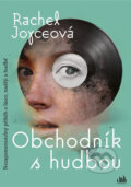 Kniha: Obchodník s hudbou (Rachel Joyce). Cosmopolis, 2019 Kniha: Obchodník s hudbou (Rachel Joyce). Cosmopolis, 2019