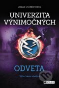 E-kniha: Univerzita výnimočných: Odveta (Joelle Charbonneau), 2018 E-kniha: Univerzita výnimočných: Odveta (Joelle Charbonneau), 2018