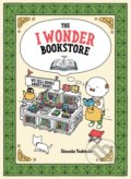 Kniha: The I Wonder Bookstore (Shinsuke Yoshitake). Chronicle Books, 2019 Kniha: The I Wonder Bookstore (Shinsuke Yoshitake). Chronicle Books, 2019