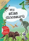 Kniha: Můj atlas dinosaurů (INFOA). INFOA, 2019 Kniha: Můj atlas dinosaurů (INFOA). INFOA, 2019