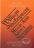 Kniha: Mnoho povyku pro nic (William Shakespeare). Romeo, 2014 Kniha: Mnoho povyku pro nic (William Shakespeare). Romeo, 2014
