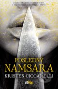 Kniha: Posledný Namsara (Kristen Ciccarelli). CooBoo SK, 2019 Kniha: Posledný Namsara (Kristen Ciccarelli). CooBoo SK, 2019