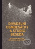 Kniha: Divadelní osmdesátky a Studio Beseda (Miloslav Klíma). Pražská scéna, 2014 Kniha: Divadelní osmdesátky a Studio Beseda (Miloslav Klíma). Pražská scéna, 2014
