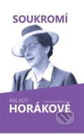 Kniha: Soukromí Milady Horákové (Michaela Košťálová). Petrklíč, 2014 Kniha: Soukromí Milady Horákové (Michaela Košťálová). Petrklíč, 2014