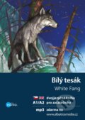 Kniha: Bílý tesák / White Fang (Dana Olšovská a Jack London). Edika, 2019 Kniha: Bílý tesák / White Fang (Dana Olšovská a Jack London). Edika, 2019