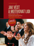 Kniha: Jak vést a motivovat lidi (František Bělohlávek). Computer Press, 2008 Kniha: Jak vést a motivovat lidi (František Bělohlávek). Computer Press, 2008