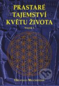 Kniha: Prastaré tajemství květu života (svazek 1) (Drunvalo Melchizedek), 2008 Kniha: Prastaré tajemství květu života (svazek 1) (Drunvalo Melchizedek), 2008