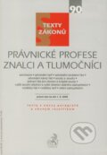 Kniha: Právnické profese znalci a tlumočníci (C. H. Beck). C. H. Beck, 2008 Kniha: Právnické profese znalci a tlumočníci (C. H. Beck). C. H. Beck, 2008