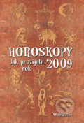 Kniha: Horoskopy - Jak prožijete rok 2009 (Ottovo nakladatelství). Ottovo nakladatelství, 2008 Kniha: Horoskopy - Jak prožijete rok 2009 (Ottovo nakladatelství). Ottovo nakladatelství, 2008