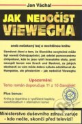 Kniha: Jak nedočíst Viewegha (Jan Váchal). Penrous, 2008 Kniha: Jak nedočíst Viewegha (Jan Váchal). Penrous, 2008
