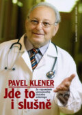 Kniha: Jde to i slušně (Pavel Klener). Nakladatelství Lidové noviny, 2008 Kniha: Jde to i slušně (Pavel Klener). Nakladatelství Lidové noviny, 2008