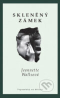 Kniha: Skleněný zámek (Jeannette Walls). Columbus, 2008 Kniha: Skleněný zámek (Jeannette Walls). Columbus, 2008